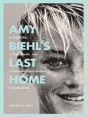 cover image of Amy Biehl's Last Home